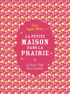 cover image of La petite maison dans la prairie, Tome 6